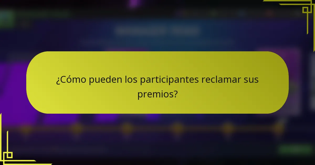 ¿Cómo pueden los participantes reclamar sus premios?