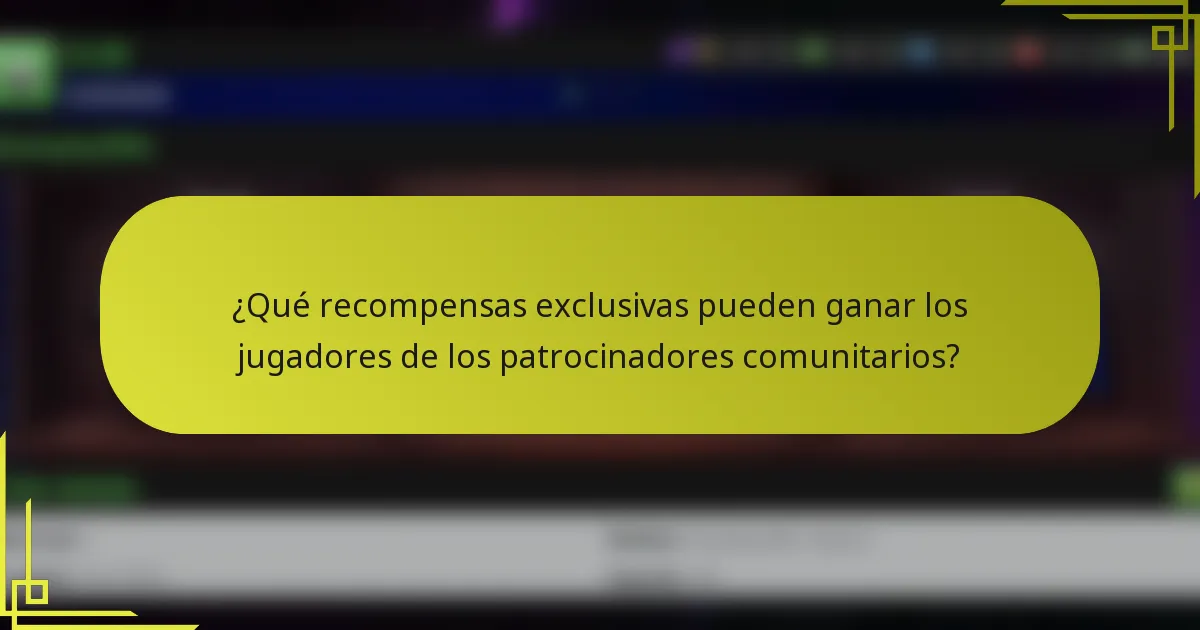 ¿Qué recompensas exclusivas pueden ganar los jugadores de los patrocinadores comunitarios?